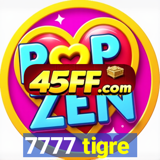 7777 tigre